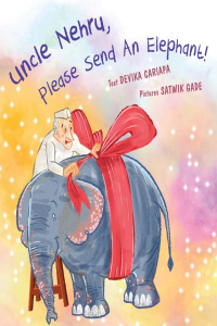 Uncle Nehru, Please Send An Elephant