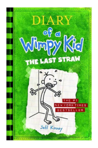 Diary of a wimpy kid -The last straw