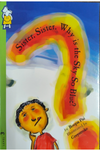 Sister, Sister, Why Is The Sky So Blue?