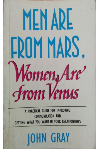 Men are from Mars and Women are from Venus