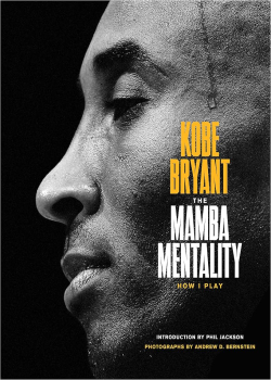 Kobe Bryant The Mamba Mentality